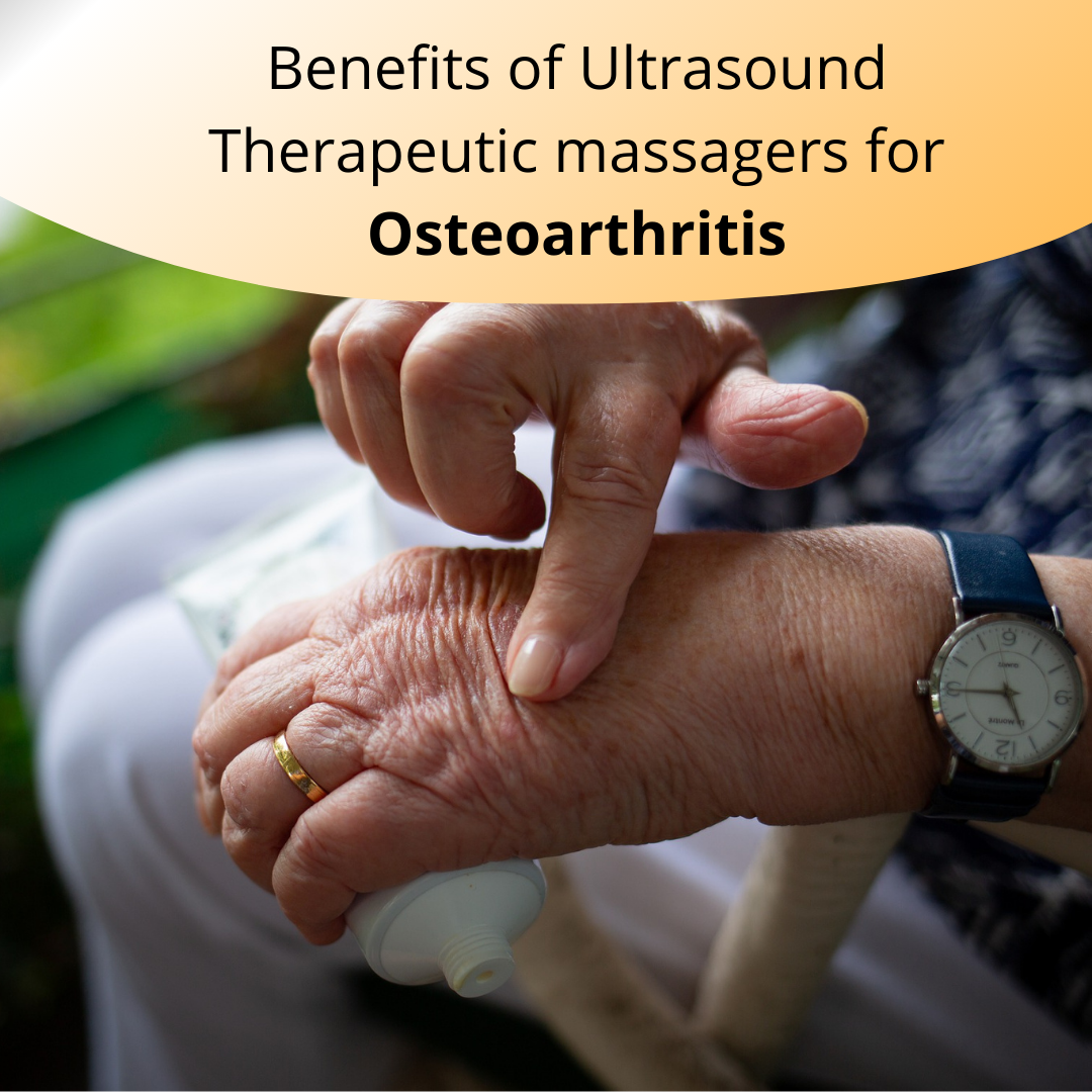 Benefits of Ultrasound Therapeutic massagers for Osteoarthritis MedFit